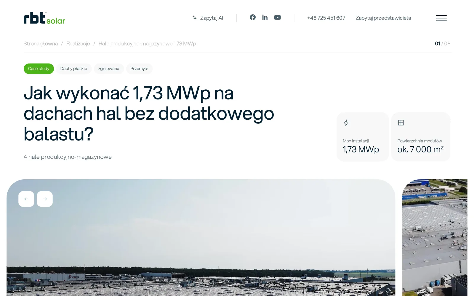 Studium przypadku „Jak wykonać 1,73 MWp na dachach hal bez dodatkowego balastu?”: tagi „Dachy płaskie”, „zgrzewana”, „Przemysł”, kafelki mocy instalacji i powierzchni modułów oraz galeria zdjęć